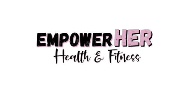 EmpowerHER Health and Fitness